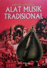 Image of Ensiklopedia : Alat Musik Tradisional