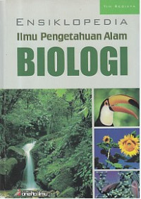 Image of Ensiklopedia Ilmu Pengetahuan Alam : Biologi