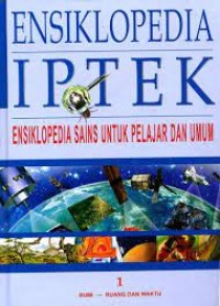 Image of Ensiklopedia IPTEK 1 : Bumi - Ruang dan Waktu