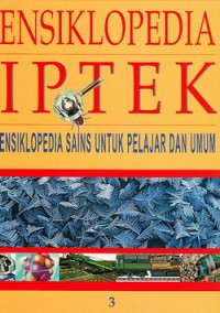 Image of Ensiklopedia IPTEK 3 : Kimia dan Unsur - Bahan dan Teknologi