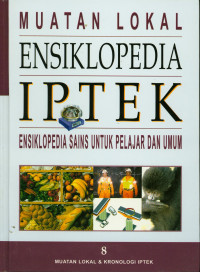 Image of Ensiklopedia IPTEK 8 : Muatan Lokal dan Kronologi IPTEK