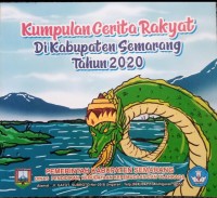 Image of Kumpulan Cerita Rakyat : Di Kabupaten Semarang Tahun 2020