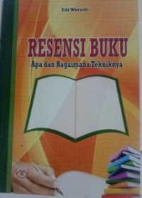 Image of Resensi Buku Apa dan Bagaimana Tekniknya