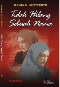 Image of Tidak Hilang Sebuah Nama